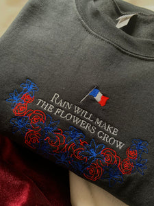 Rain Will Make the Flowers Grow Les Misérables Unisex Sweatshirt